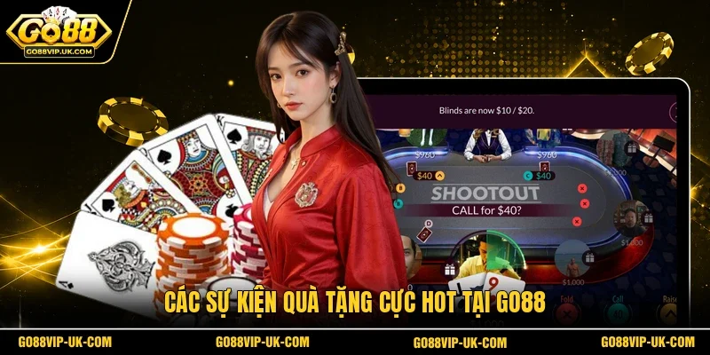 Các sự kiện quà tặng cực hot tại GO88